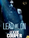 Imagen de portada para Lead Me On